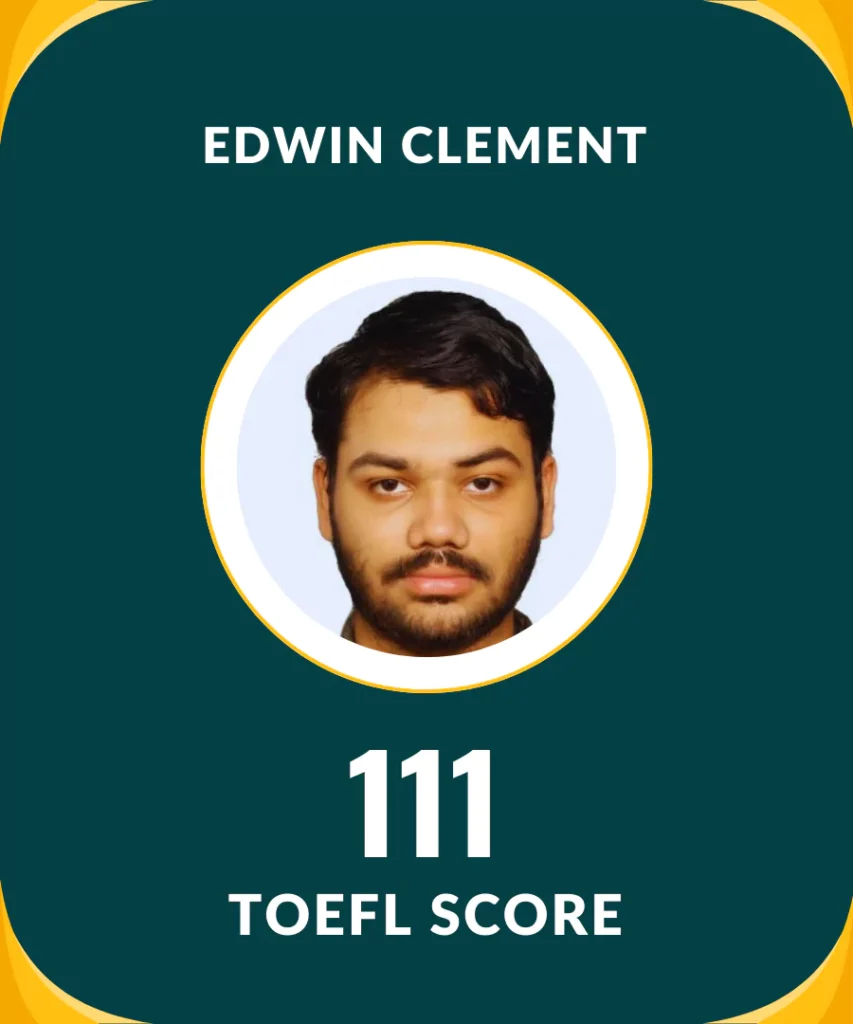 Edwin Clement Scored 111 in TOEFL Test