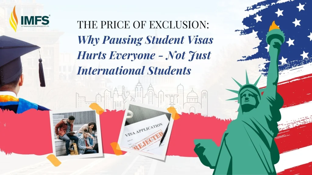 Why Pausing Student Visas Hurts Everyone